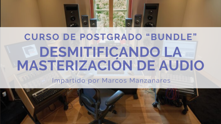 Curso Bundle Desmitificando la Masterización de Audio